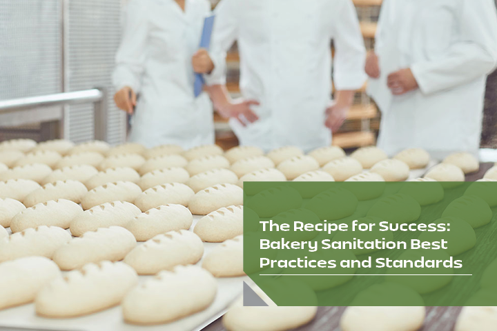 Bakery Sanitation Best Practices and Standards