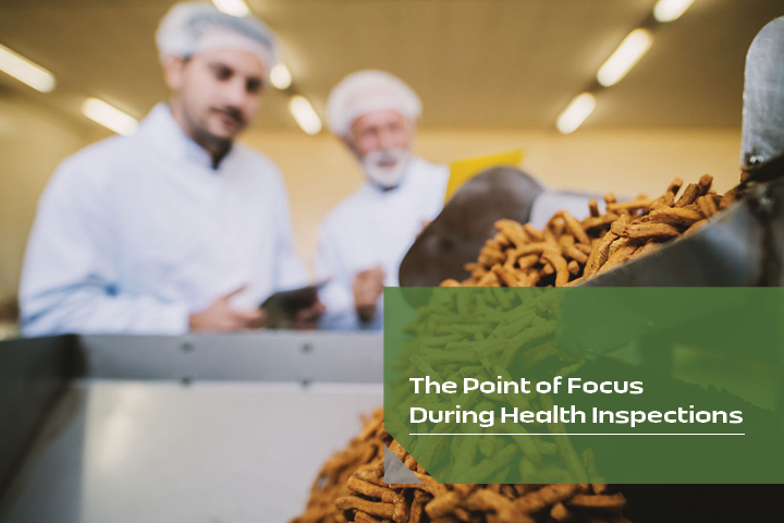 The Point of Focus During Health Inspections