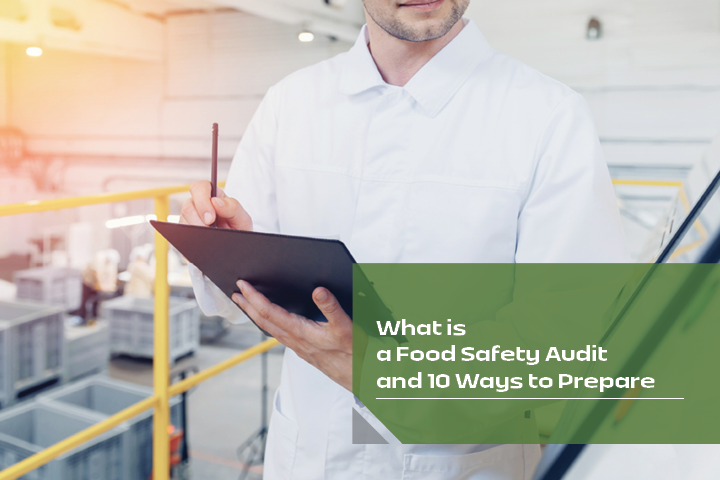 What is a Food Safety Audit and 10 Ways to Prepare_web